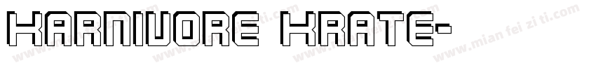 Karnivore Krate字体转换